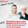 Orientierung an den Besten: Benchmarking in der Zahnarztpraxis mit Synchrodent | #72 Download