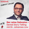 Dental Story-Telling mit Dr. Johannes Löw – der reine Zahnsinn | #76 Download