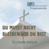 Du musst nicht bleiben wie du bist... | Tillmann Krüger Download
