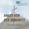 Angst vor der Zukunft? | Tillmann Krüger Download