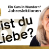 Lektion 67: Bist du Liebe? - EKIW Download