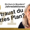 Lektion 71: Vertraust du Gottes Plan? - EKIW Download