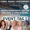 #367 Jenseitskontakte, Göttin Poli'ahu & Einblicke ins Paradies - Online Event Tag 1 - Einblick Download