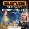 #375 SELBSTLIEBE – Die PLEJADER unterstützen Dich! - Pavlina Klemm Download