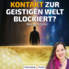 #399 Darum nimmst Du die Geistige Welt nicht wahr – und wie sich das JETZT ändern kann – Marisa Schmid Download