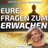 #402 Erwachen, Entscheidungen, Lichttunnel & mehr ... - Q&A mit Christiane Hansmann Download
