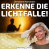 #428 Lichttunnel = Lichtfalle? Wie ist es wirklich? – Christiane Hansmann Download