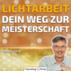 #433 Lichtarbeit: Dein Weg zur Meisterschaft – Roland Jundt Download