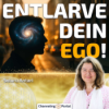 #441 Ego entlarvt: So löst Du Dich aus niedrigen Schwingungen – Soluru Antari Download