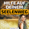 #449 Unterstützung auf Deinem Seelenweg – Sarah Rogalski Download