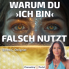 #468 Warum ›ICH BIN‹ Dein mächtigster Zauberspruch für Manifestation ist – Britta C. Delignat Download