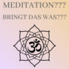#37Bringt Meditation überhaupt etwas??? Download