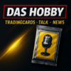 #W46/25: Fanatics, Panini, Wild Card – das Hobby im Dauerstress | Der Hobby Talk - Die Sammelkarten News Show