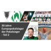 Werder Bremen - AS Monaco | 30 Jahre Europapokal der Pokalsieger - Teil 2 Download