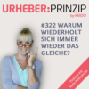 #322 Warum wiederholt sich immer wieder das gleiche? Download