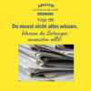 Du musst nicht alles wissen. (Episode 186)
