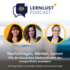 Lernlust #66 // Nachschlagen, Merken, Lernen: Wie die klassischen Merkmethoden das Lernportfolio erweitern