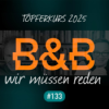 B&B #133 Burchardt & Böttcher (Töpferkurs): Drecksarbeitsplätze für alle! Download