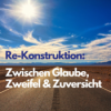 Glaube & Gemeinschaft | Re-Konstruktion - Zwischen Glaube, Zweifel & Zuversicht | Apostelgeschichte 2:42-47 | 01.06.25 | Sche-Zang Lim Download