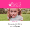 178 So wird dein Kind zum Lügner Download