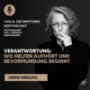 Verantwortung: wo Helfen aufhört und Bevormundung beginnt | Tanja. Die Mentorin. Der Podcast Download