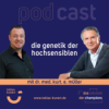 Das Mindset der Champions - Folge 86 - Die Genetik der Hochsensiblen - mit Dr. Kurt E. Müller Download