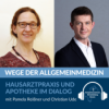 Hausarztpraxis und Apotheke im Dialog- mit Pamela Reißner und Christian Ude Download
