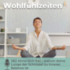 082 Atme dich frei – warum deine Lunge der Schlüssel zu innerer Balance ist Download