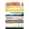 Jaroslav Rudiš: Winterbergs letzte Reise Download