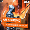 Podcast-Empfehlung: Am Abgrund – Die Thyssenkrupp-Story Download
