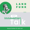 Neues Denken für den Hof: Der Start vom InnovationTalk Download