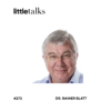 little talks - #273 Univ.-Prof. Dr. Rainer Blatt | Quantenphysik Download