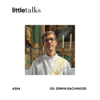 little talks - #284 Dr. Erwin Bachinger | Glaube, Sinn, Gott, Leben Download