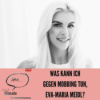 #208 Was kann ich gegen Mobbing tun, Eva Maria Meidl? Download