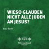 Wieso glauben nicht alle Juden an Jesus? | Erez Soref Download