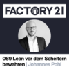 089 Sechs Tipps, wie Du Lean-Initiativen vor dem Scheitern bewahren kannst mit Johannes Pohl Download