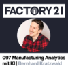 097 KI-getriebene Manufacturing Analytics mit Bernhard Kratzwald Download