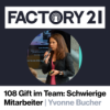 108 Gift im Team: So befreist du dich von schwierigen Mitarbeitern mit Yvonne Bucher