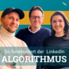 #172 So tickt der LinkedIn Algorithmus 2025 Download