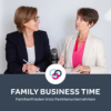 #56 Zu Ihrer Familie gehört ein Unternehmen – 49 Impulse für den erfolgreichen Generationswechsel Download