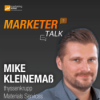 Marketer Talk mit Mike Kleinemaß