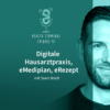 #41: Sven Streit - Digitale Hausarztpraxis, eMediplan, eRezept Download