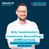 Wie funktioniert modernes Recruiting?: Ronny Böttcher, Interim Group - 62 Download