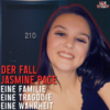 #54 Der Fall Jasmine Pace - Eine Familie, Eine Tragödie, Eine Wahrheit
