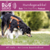 #77 True Dog-Story „Kalle - der Corona Bauernhofhund“