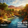 07. BEKEHRUNG IST AUCH IM HIMMEL NOCH MÖGLICH / Die Zukunft wird wunderbar - Vom Himmel, der Hölle und einem liebenden Gott Download
