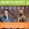 #2-23 Junge Potenziale erkennen und fördern: Einblick in Florian Bölls Arbeit als Teens Coach Download