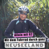 3777 Kilometer mit dem Rad durch Neuseeland - mit 62 Download