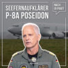 Nachgefragt #152: Seefernaufklärer P-8A Poseidon