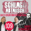 #109: Bumm oder Boooooom - Bass Drum Mikrofonierung mit Harry Schuhbauer Download